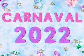 CARNAVAL 2022 !!!